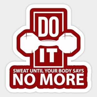 Do It Until No More Sticker